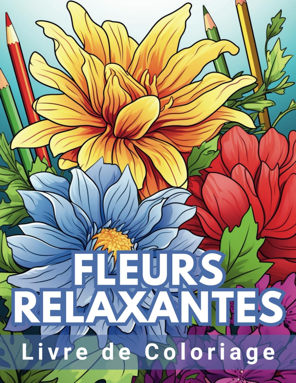 Livre de Coloriage Fleurs Relaxantes: Livre de 50 Coloriages De Fleurs Relaxantes, Apaisantes, Anti-Stress (French Edition) baixar livro de graça