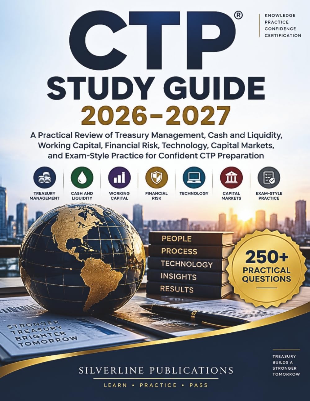 ler totalmente CTP STUDY GUIDE 2026–2027: A Practical Review of Treasury Management, Cash and Liquidity, Working Capital, Financial Risk, Technology, Capital... Practice for Confident CTP Preparation