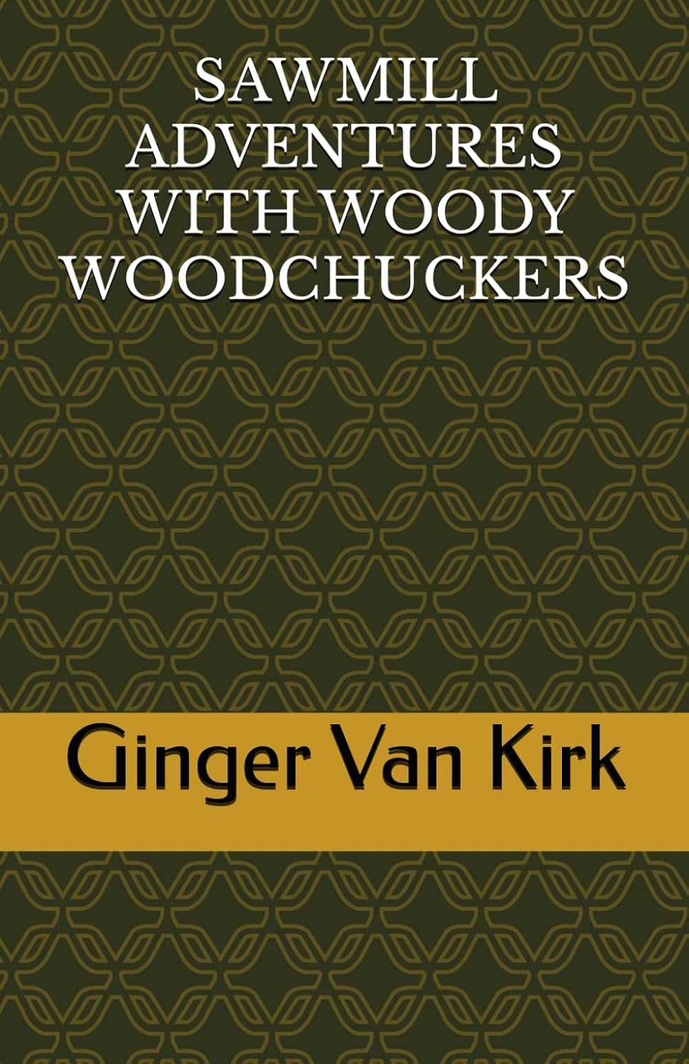 SAWMILL ADVENTURES WITH WOODY WOODCHUCKERS baixar livro de graça