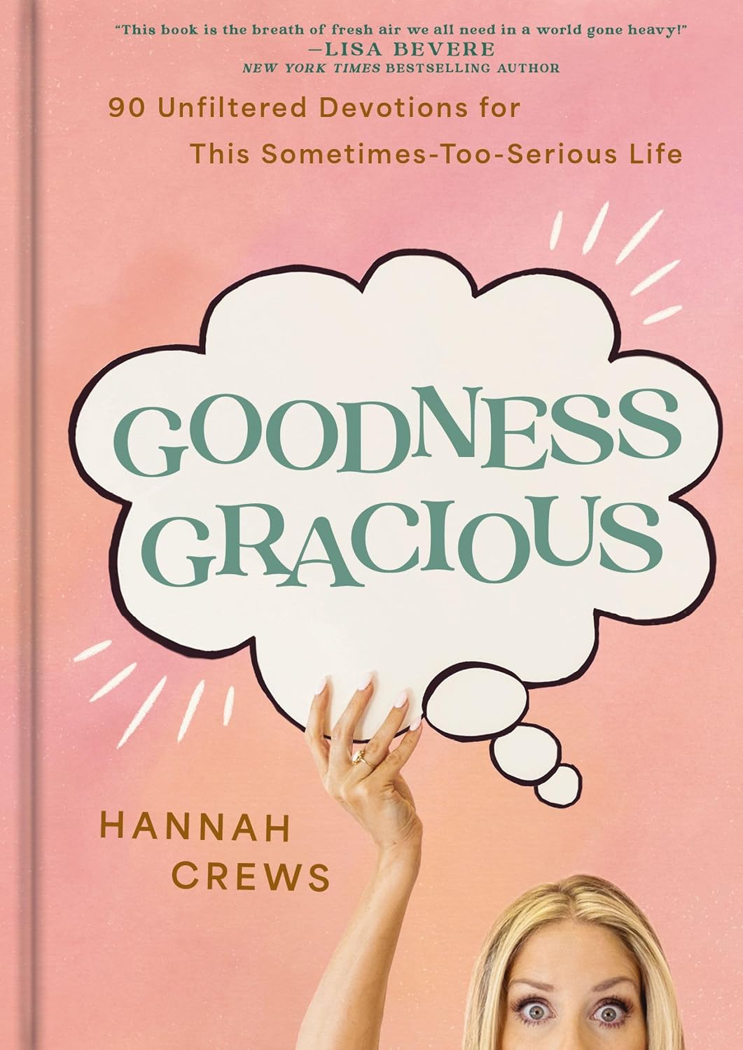 Goodness Gracious: 90 Unfiltered Devotions for This Sometimes-Too-Serious Life (English Edition) baixar livro de graça