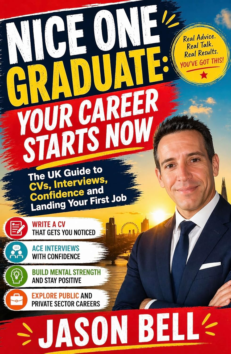 ler totalmente Nice One Graduate: Your Career Starts Now: The UK Guide to CVs, Interviews, Confidence and Landing Your First Job (English Edition)