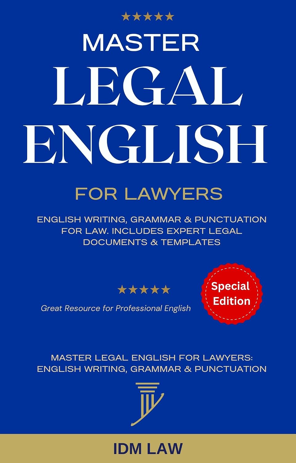 ler totalmente Master Legal English for Lawyers: English Writing, Grammar & Punctuation for Law. Includes Expert Legal Documents & Templates (English Edition)