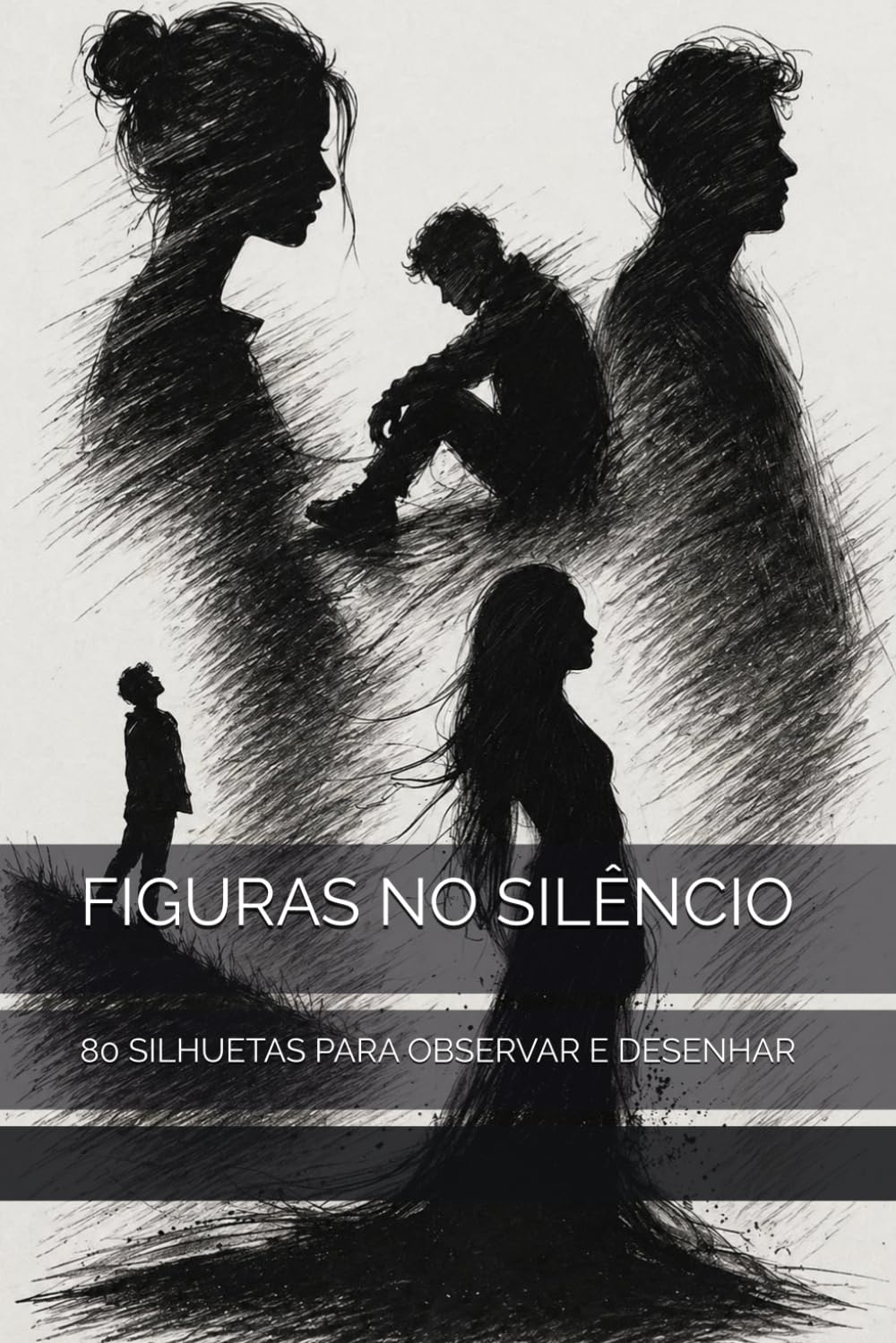 FIGURAS NO SILÊNCIO: 80 SILHUETAS PARA OBSERVAR E DESENHAR (Portuguese Edition) baixar livro de graça