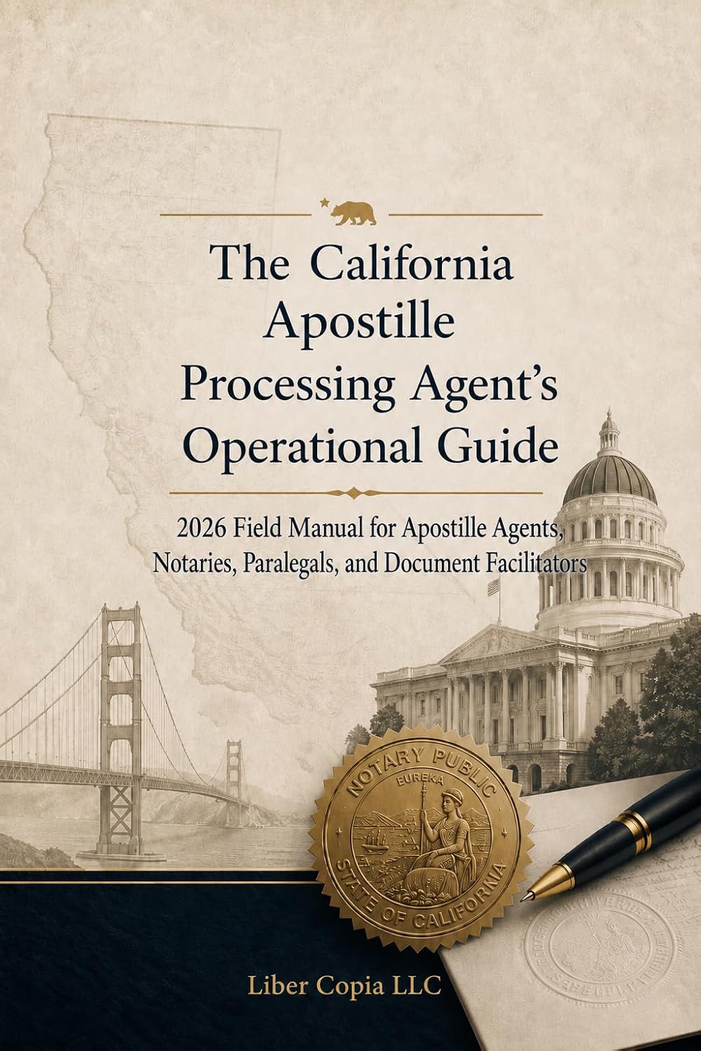 capítulo por capítulo baixar The California Apostille Processing Agent’s Operational Guide: 2026 Field Manual for Apostille Agents, Notaries, Paralegals, and Document Facilitators (English Edition)
