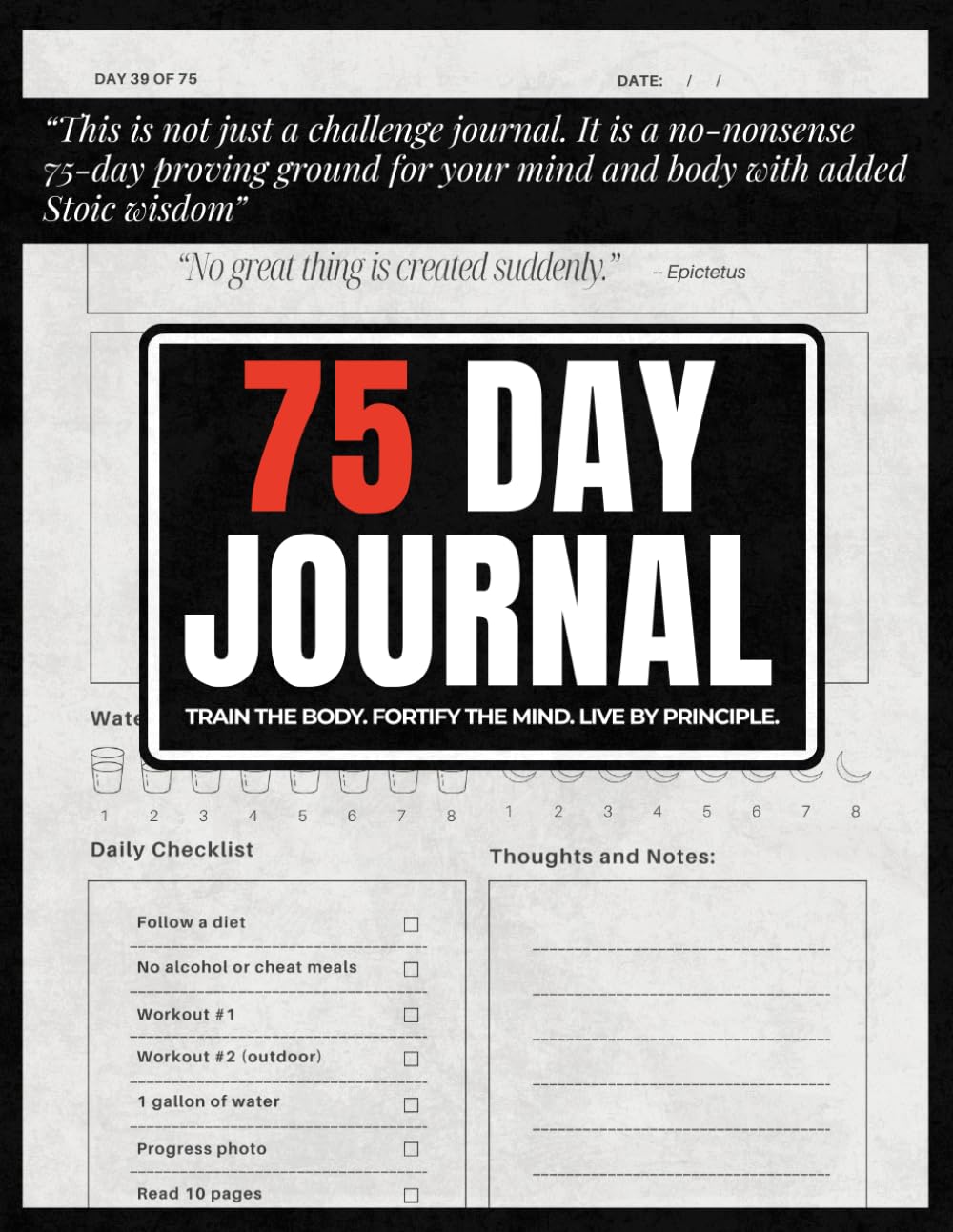75 Day Journal: Daily Tracker and Logbook for Fitness and Discipline Challenge | Includes Meals, Sleep, Mood, Reading, Checklist, and Motivational Stoic Quotes baixar livro de graça