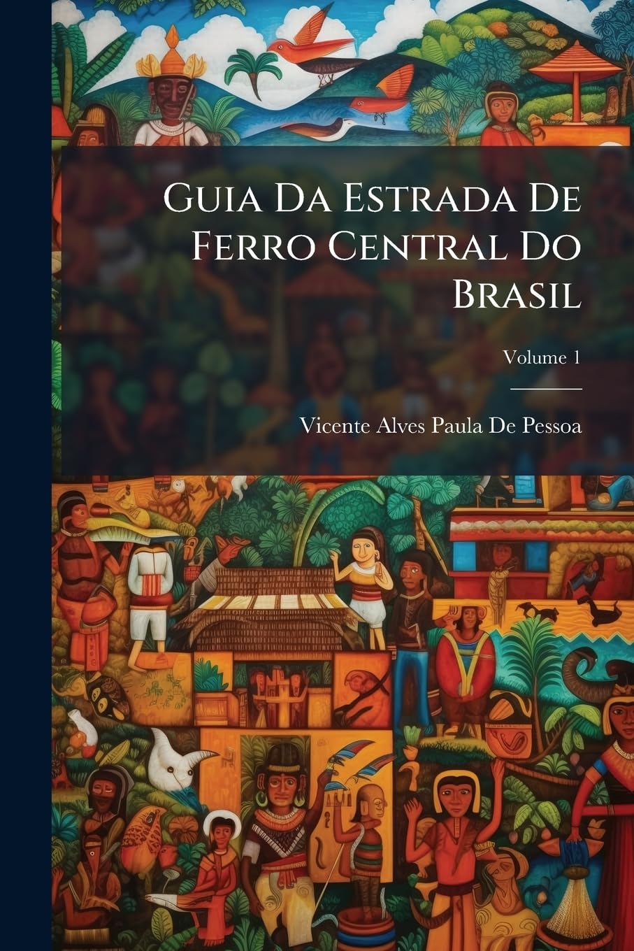 capítulo por capítulo baixar Guia Da Estrada De Ferro Central Do Brasil, Volume 1