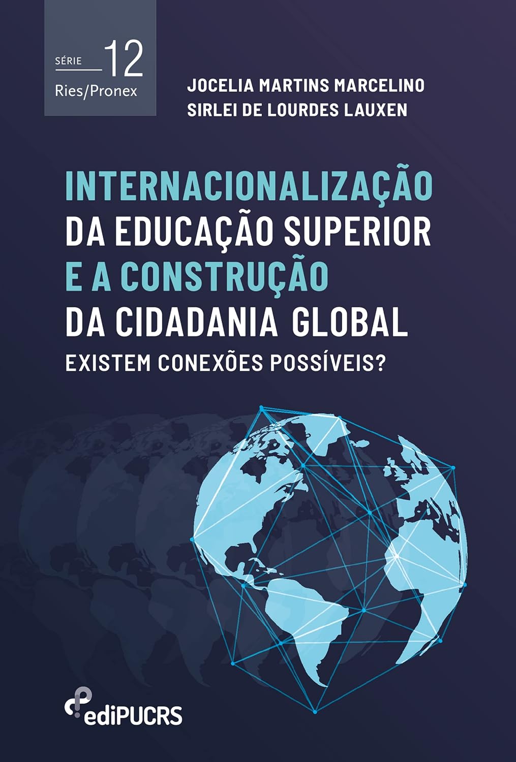 Internacionalização da educação superior e a construção da cidadania global: existem conexões possíveis? baixar livro de graça