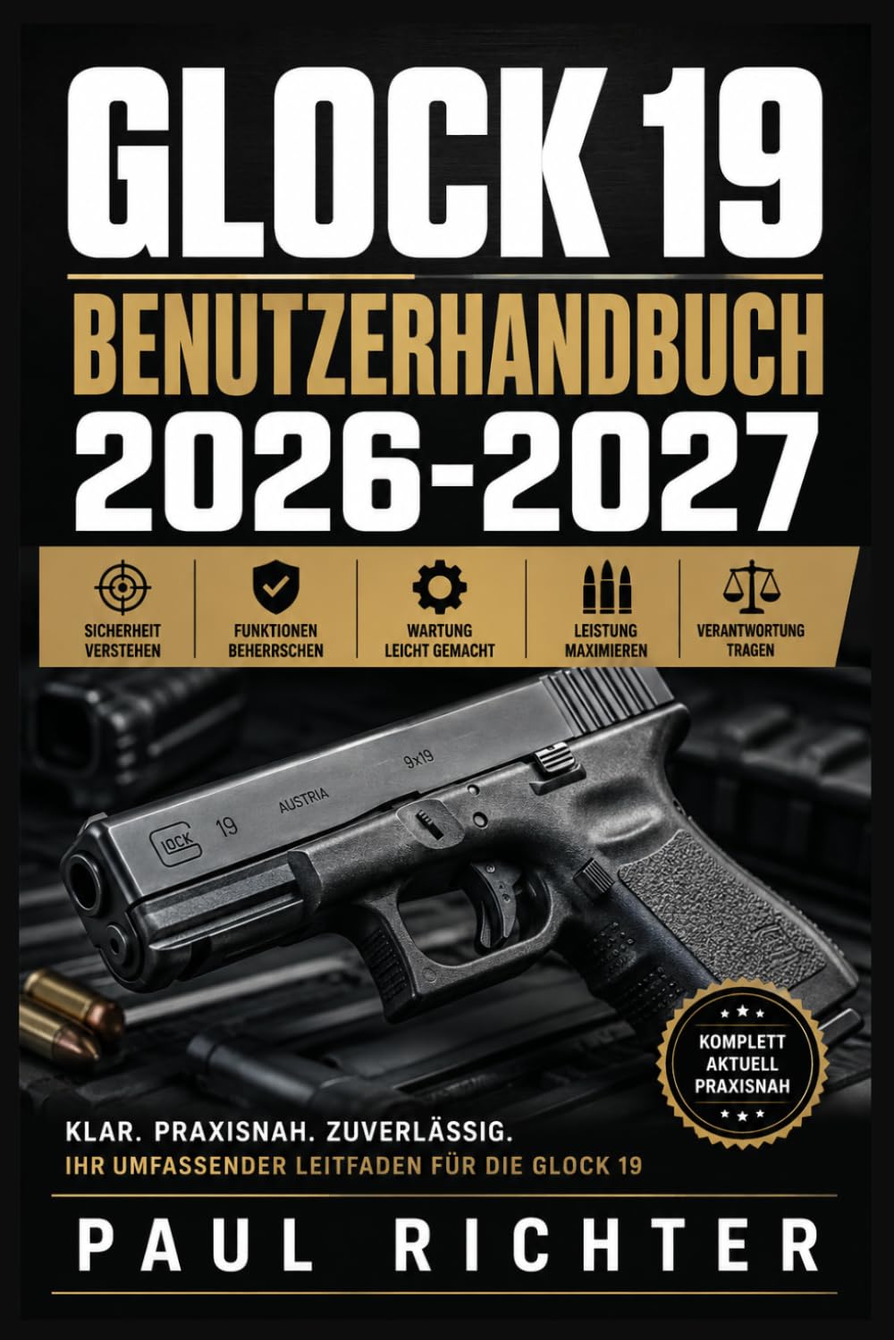 capítulo por capítulo baixar Glock 19 Benutzerhandbuch 2026-2027: Sicherer Umgang, Wartung und Pflege für Einsteiger und Fortgeschrittene (German Edition)