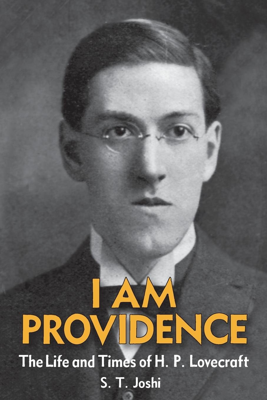 ler totalmente I Am Providence: The Life and Times of H. P. Lovecraft (English Edition)