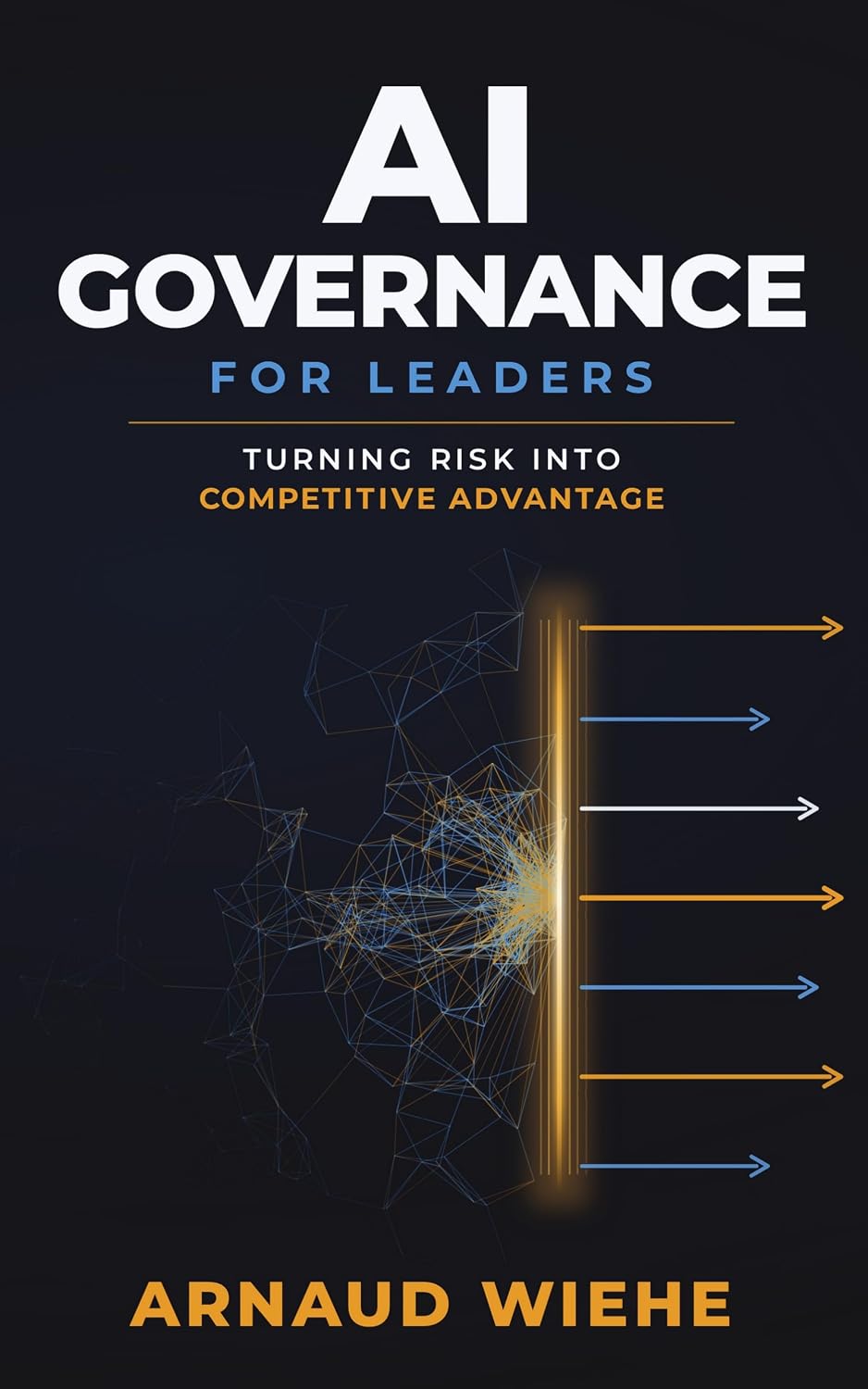 AI GOVERNANCE FOR LEADERS: TURNING RISK INTO COMPETITIVE ADVANTAGE (English Edition) baixar o livro de graça