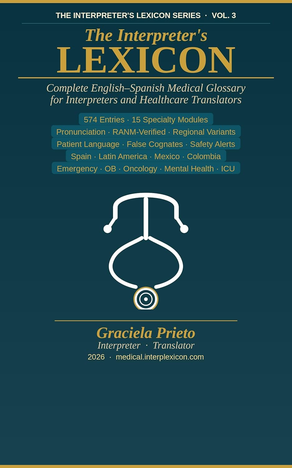 ler totalmente The Medical Interpreter's Lexicon: Complete English-Spanish/ Spanish English Glossary for Interpreters (The Interpreter's Lexicon Series) (Spanish Edition)