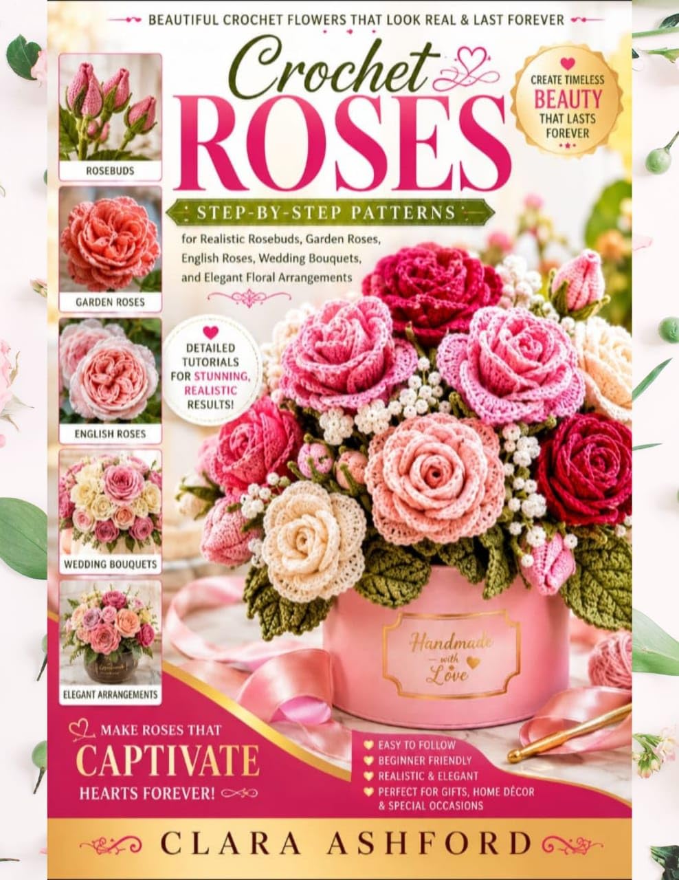 Crochet Roses: Step-by-Step Patterns for Realistic Rosebuds, Garden Roses, English Roses, Wedding Bouquets, and Elegant Floral Arrangements (The Luxury Crochet Flowers Series Book 1) (English Edition) baixar livro de graça