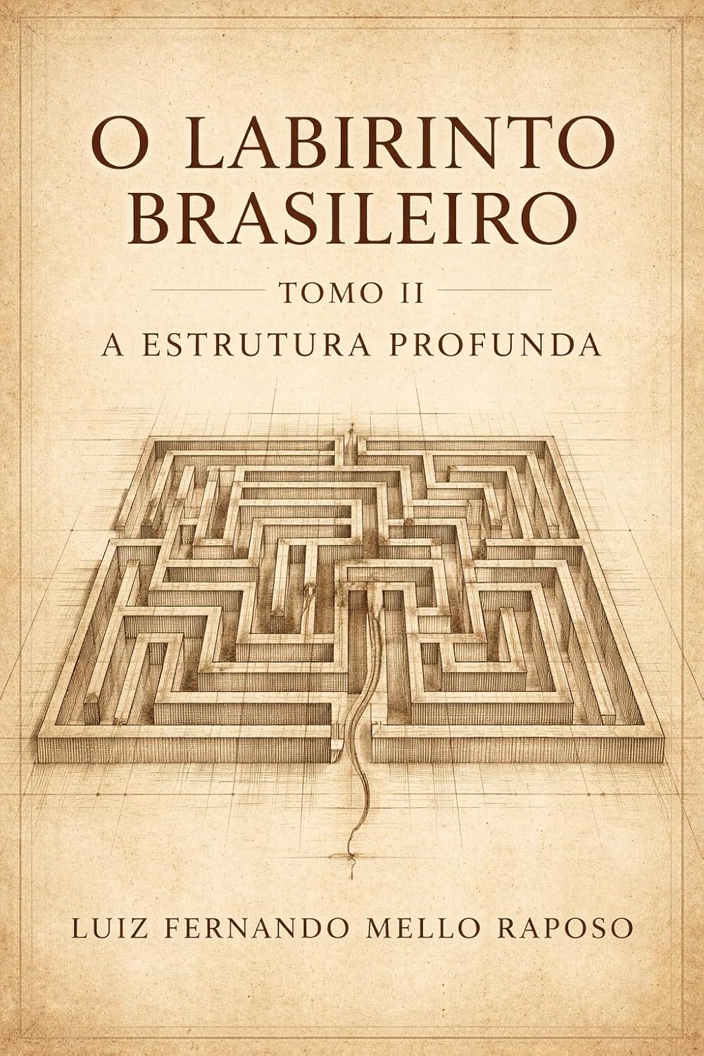 O Labirinto Brasileiro - Tomo II: A Estrutura Profunda (Série O Labirinto Brasileiro) baixar livro de graça