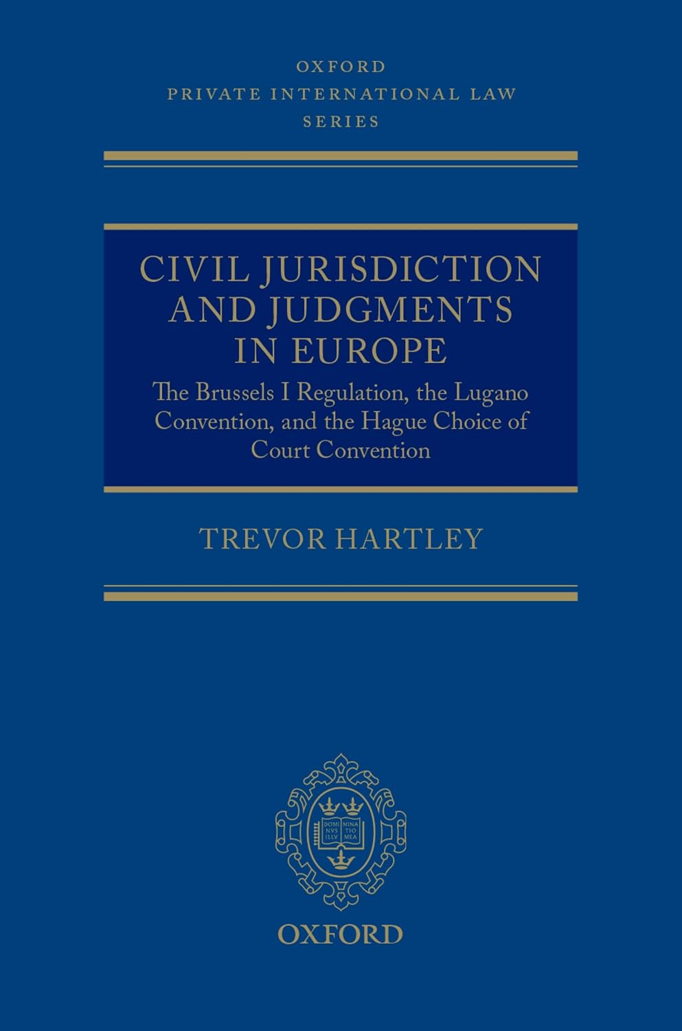 Civil Jurisdiction and Judgments in Europe: The Brussels I Regulation, the Lugano Convention, and the Hague Choice of Court Convention (Oxford Private International Law Series) (English Edition) baixar o livro de graça