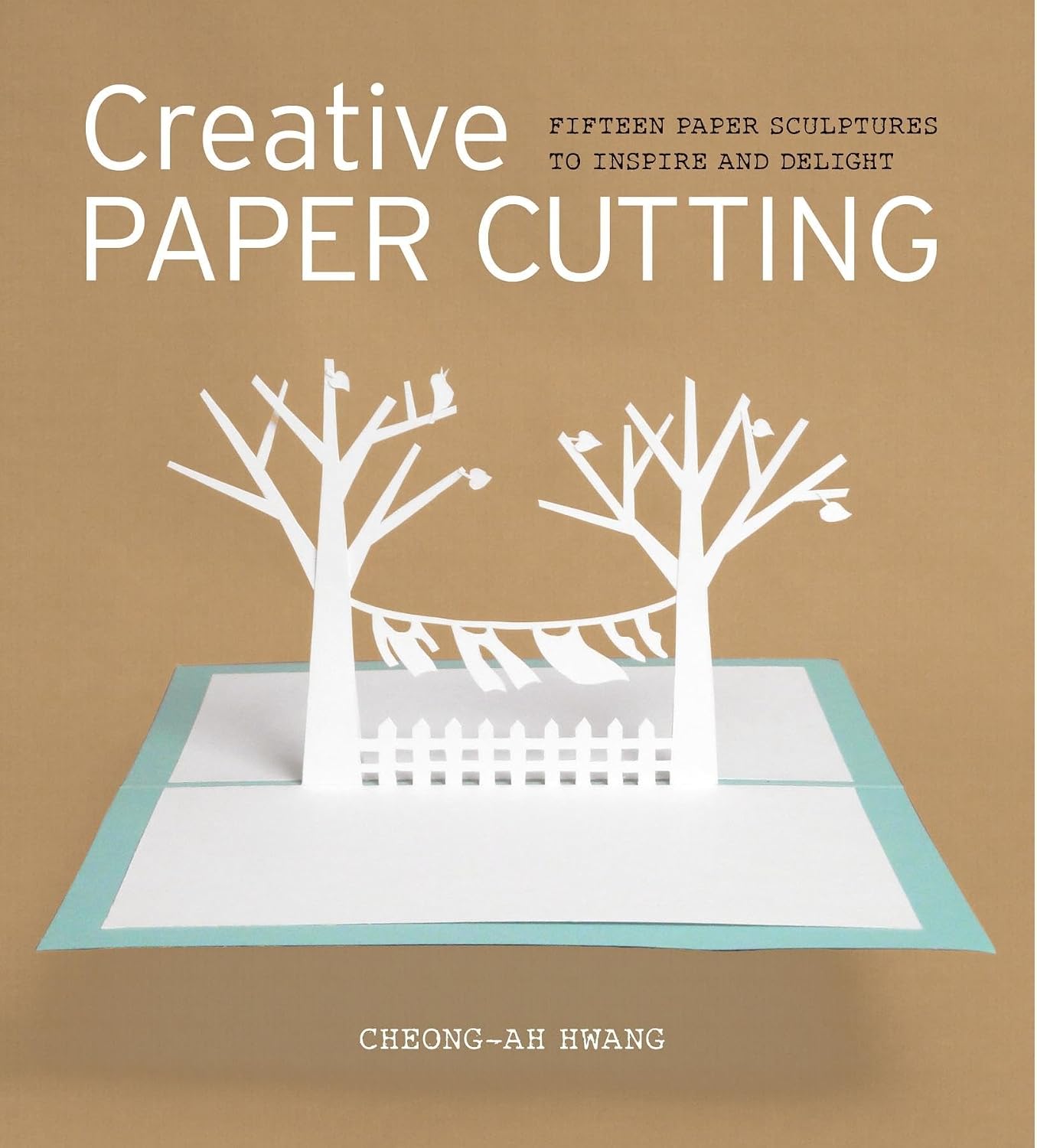 Creative Paper Cutting: 15 Paper Sculptures to Inspire and Delight baixar livro de graça