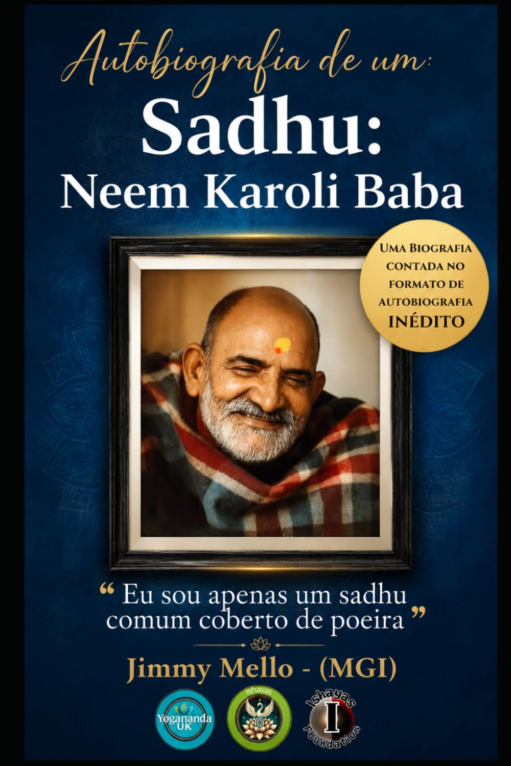 capítulo por capítulo baixar Autobiografia de um Sadhu: Neem Karoli Baba (Coleção Mestres do Infinito) (Portuguese Edition)
