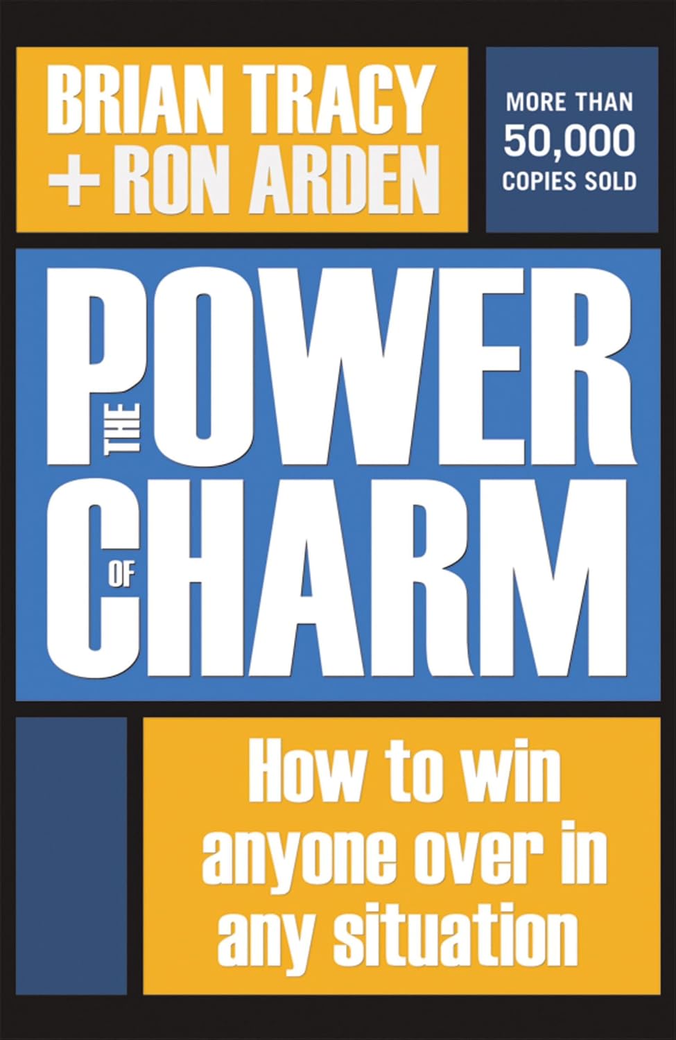 The Power of Charm: How to Win Anyone Over in Any Situation baixar o livro de graça
