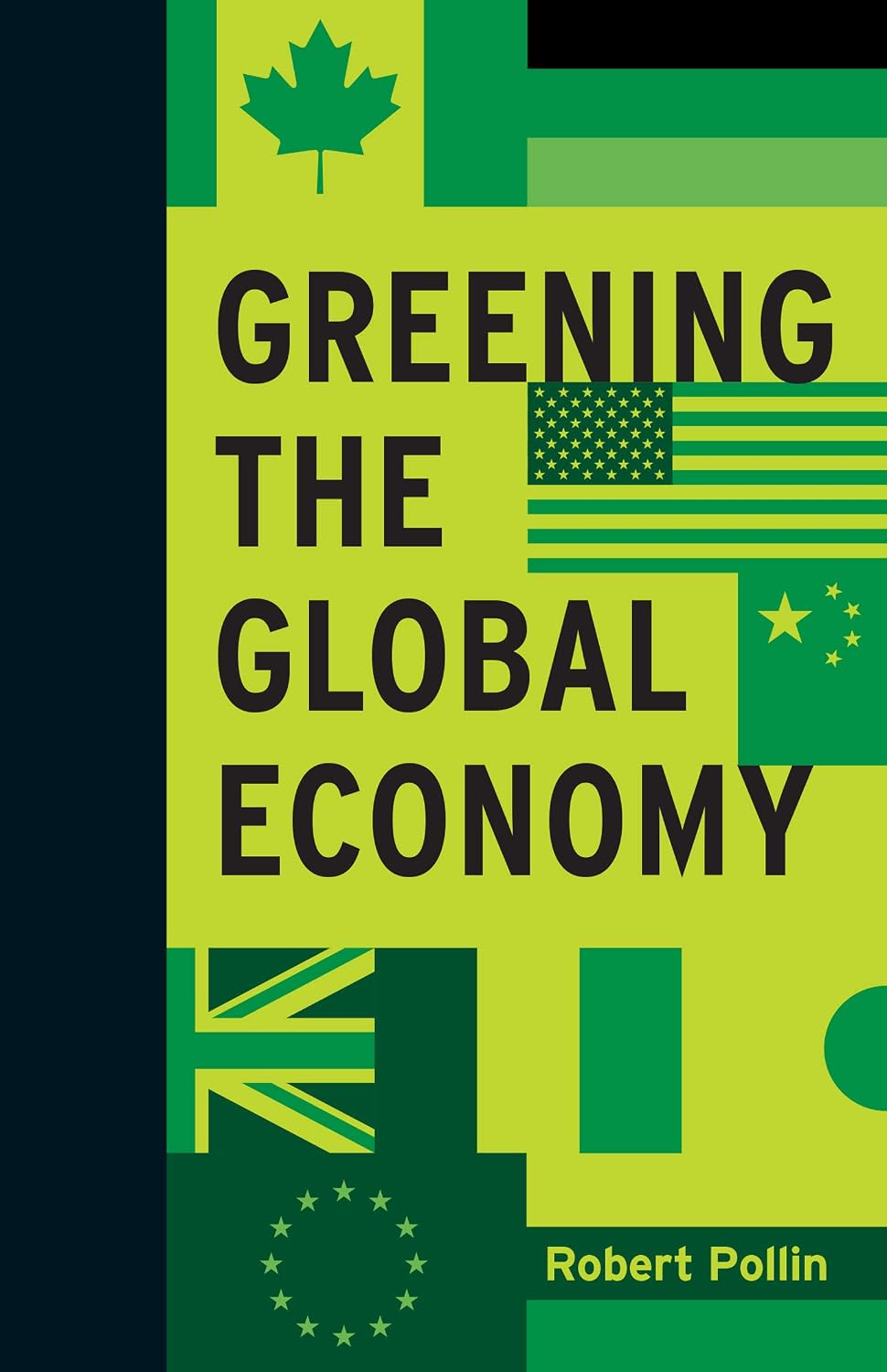 Greening the Global Economy (Boston Review Originals) (English Edition)