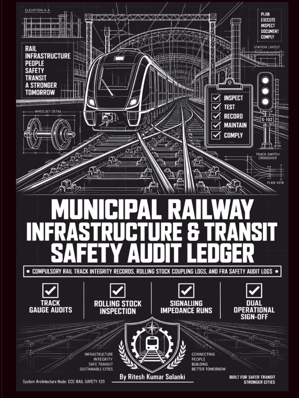 ler totalmente Municipal Railway Infrastructure & Transit Safety Audit Ledger: Compulsory Rail Track Integrity Records, Rolling Stock Coupling Logs, and FRA Safety Audit Logs