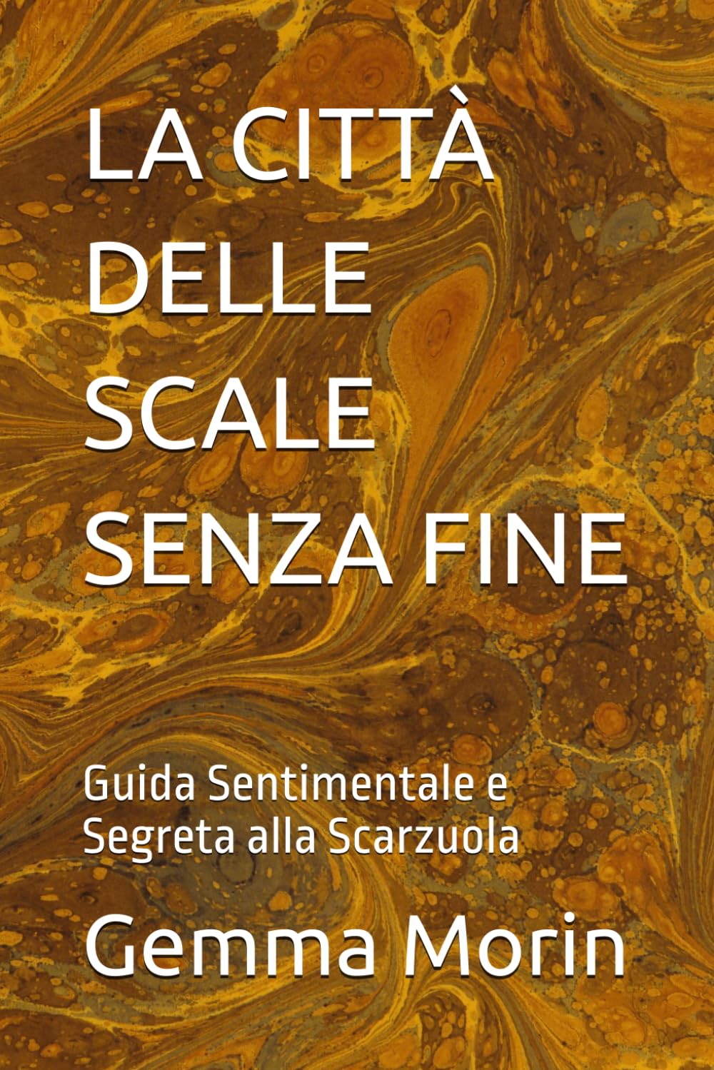 ler totalmente LA CITTÀ DELLE SCALE SENZA FINE: Guida Sentimentale e Segreta alla Scarzuola (Itinerari nei Luoghi Misteriosi d'italia di Gemma Morin) (Italian Edition)