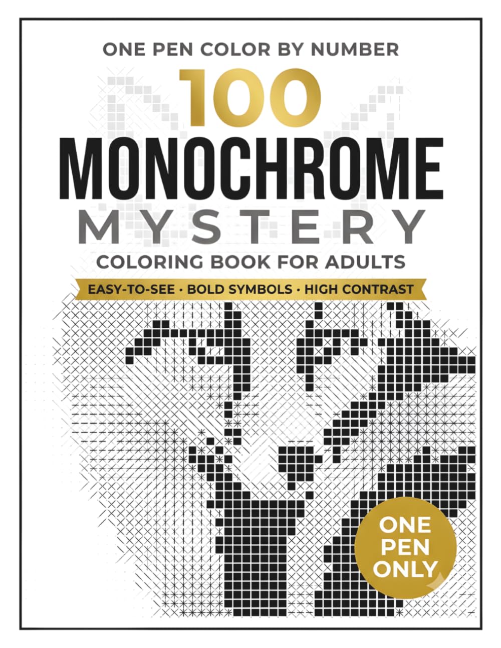 Monochrome Mystery Coloring Book for Adults: 100 Easy-to-See, High-Contrast Color by Number Designs with One Pen for Relaxing, Stress-Free Fun baixar o livro de graça