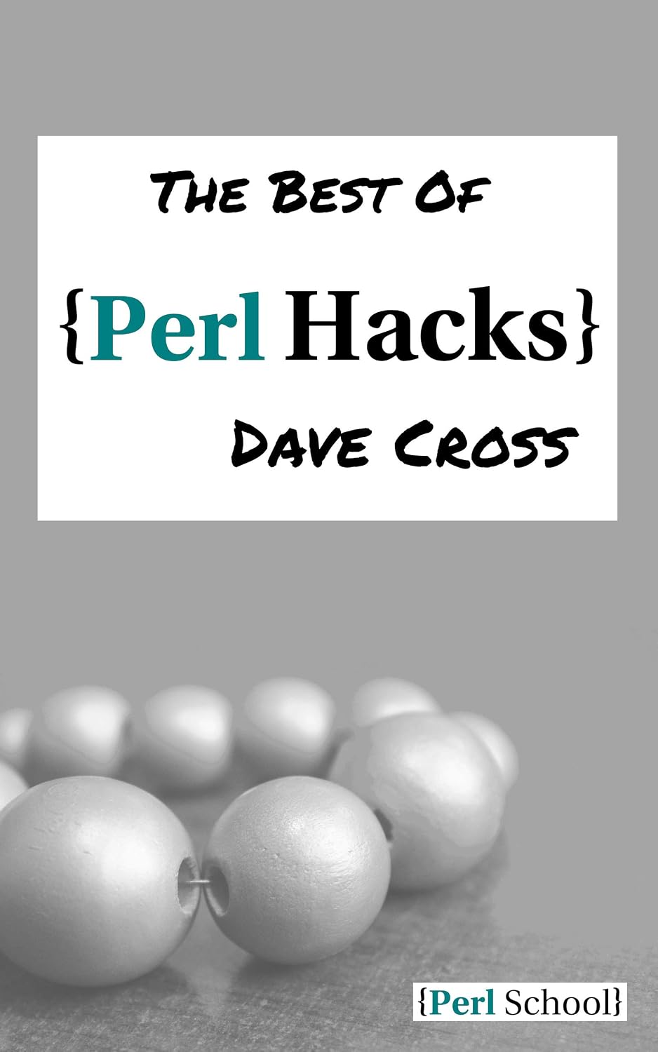 The Best of Perl Hacks (Perl School) (English Edition) baixar livro de graça