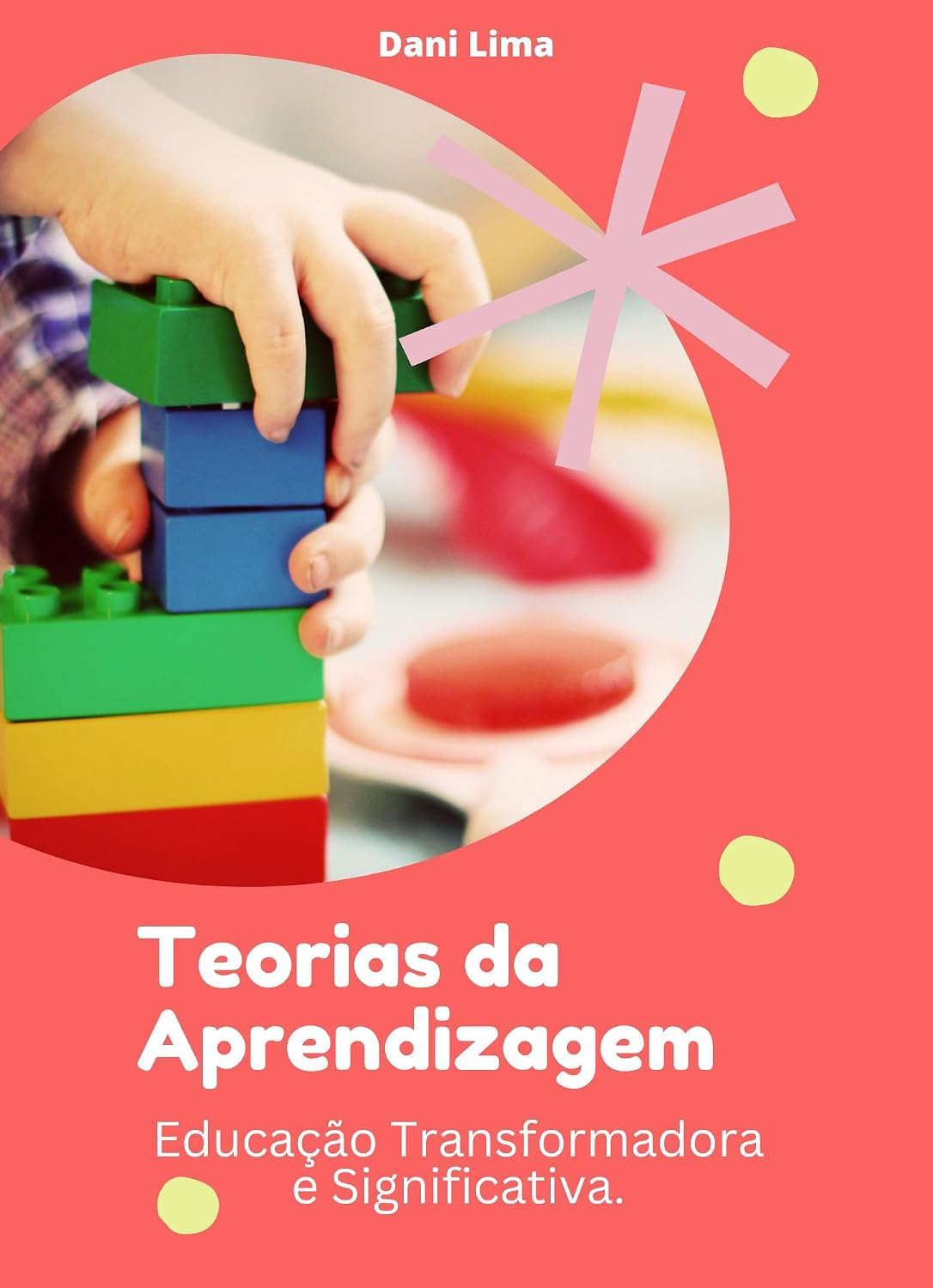 ler totalmente Teorias da Aprendizagem: Educação Transformadora e Significativa.