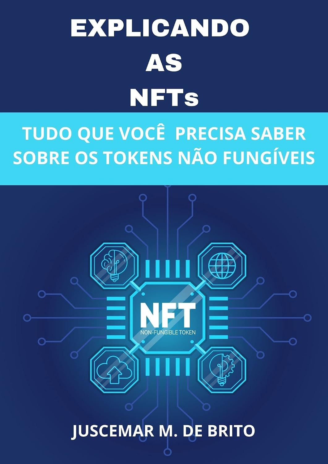 EXPLICANDO OS TOKENS NÃO FUNGÍVEIS: NFTs baixar livro de graça