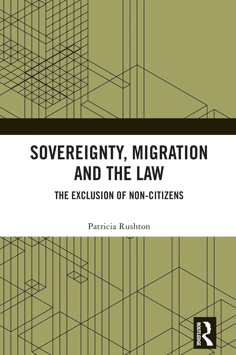 ler totalmente Sovereignty, Migration and the Law: The Exclusion of Non-Citizens (English Edition)