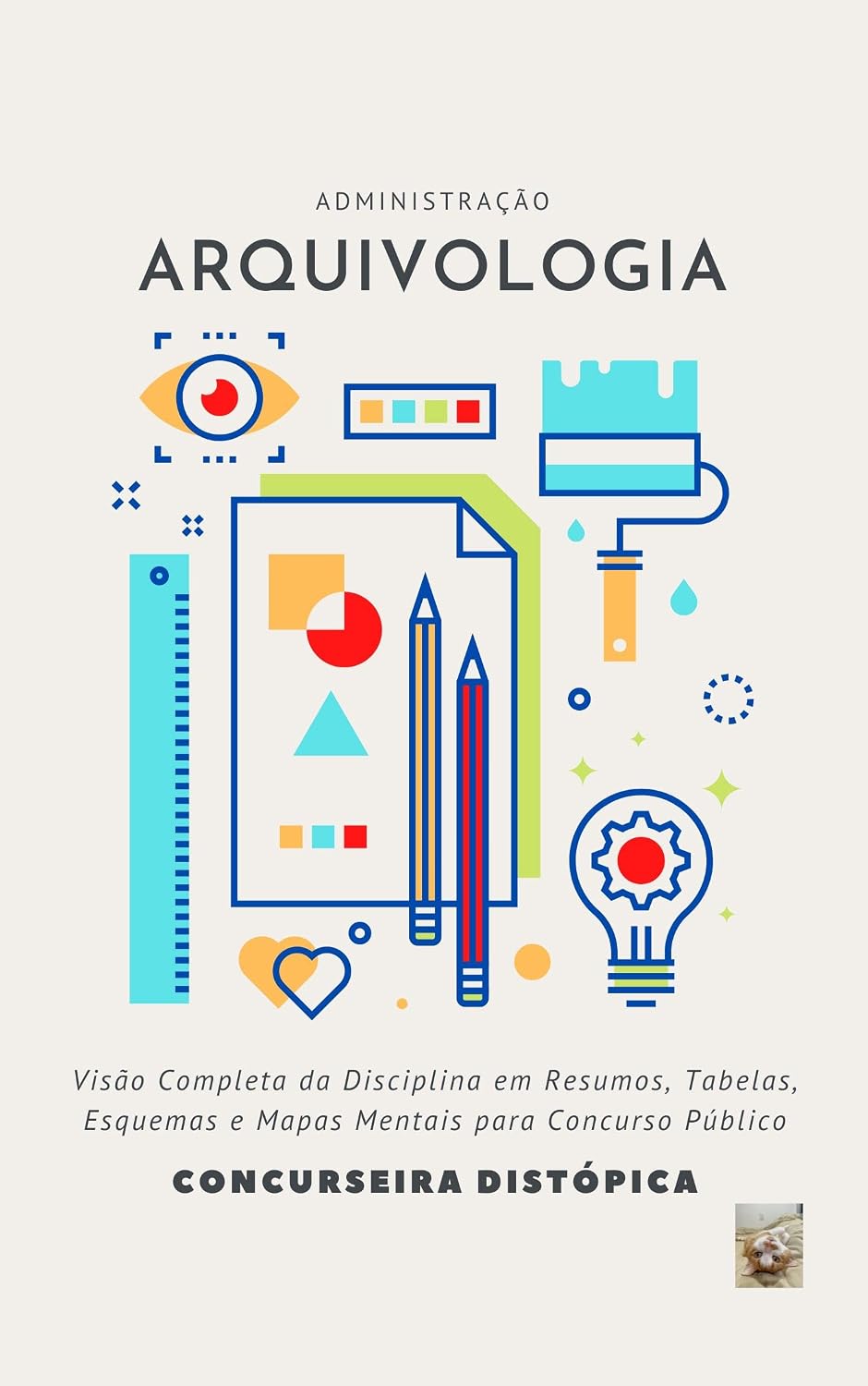 capítulo por capítulo baixar Arquivologia: Visão Completa da Disciplina em Resumos, Tabelas, Esquemas e Mapas Mentais para Concurso Público