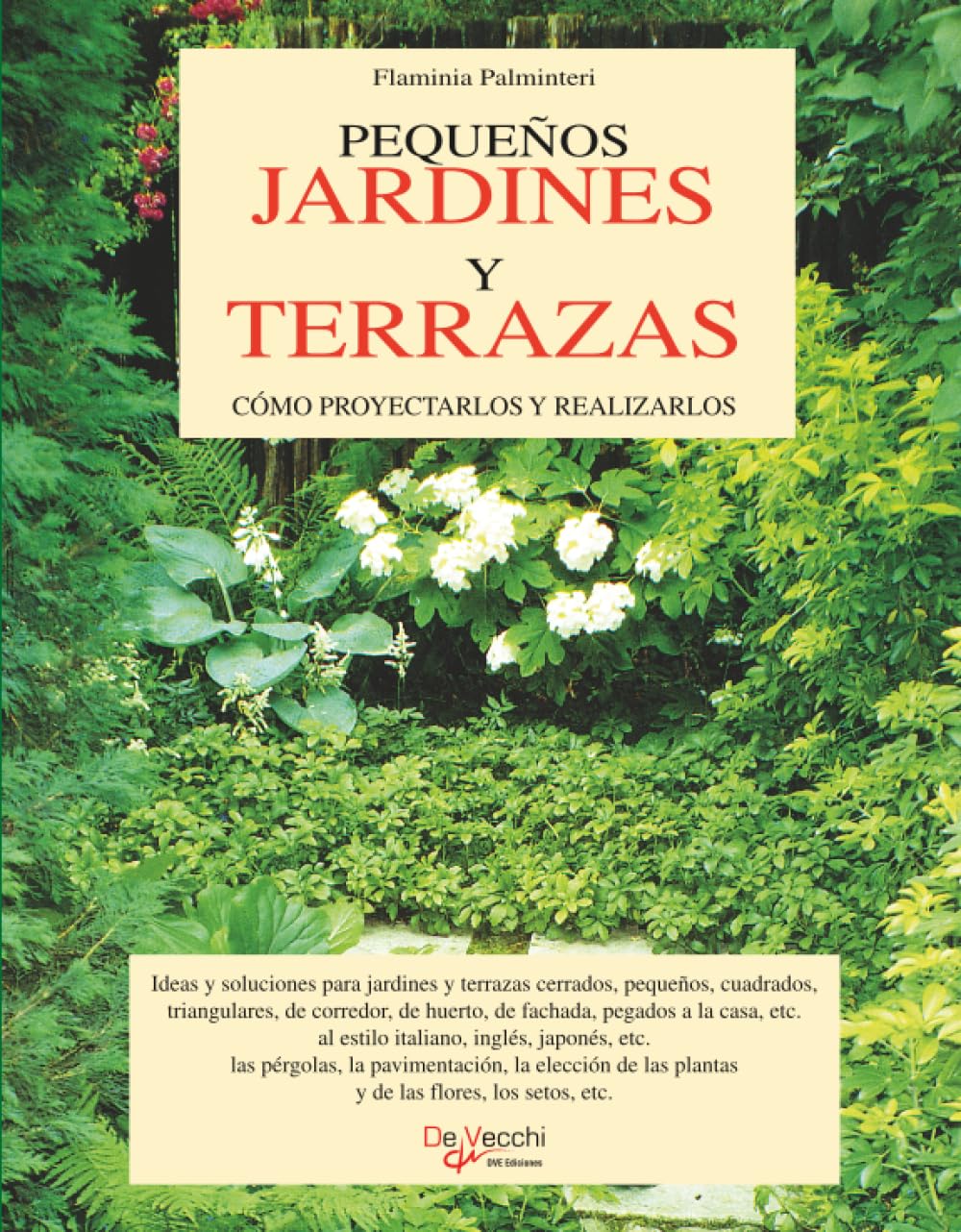 ler totalmente PEQUEÑOS JARDINES Y TERRAZAS: CÓMO PROYECTARLOS Y REALIZARLOS (Spanish Edition)