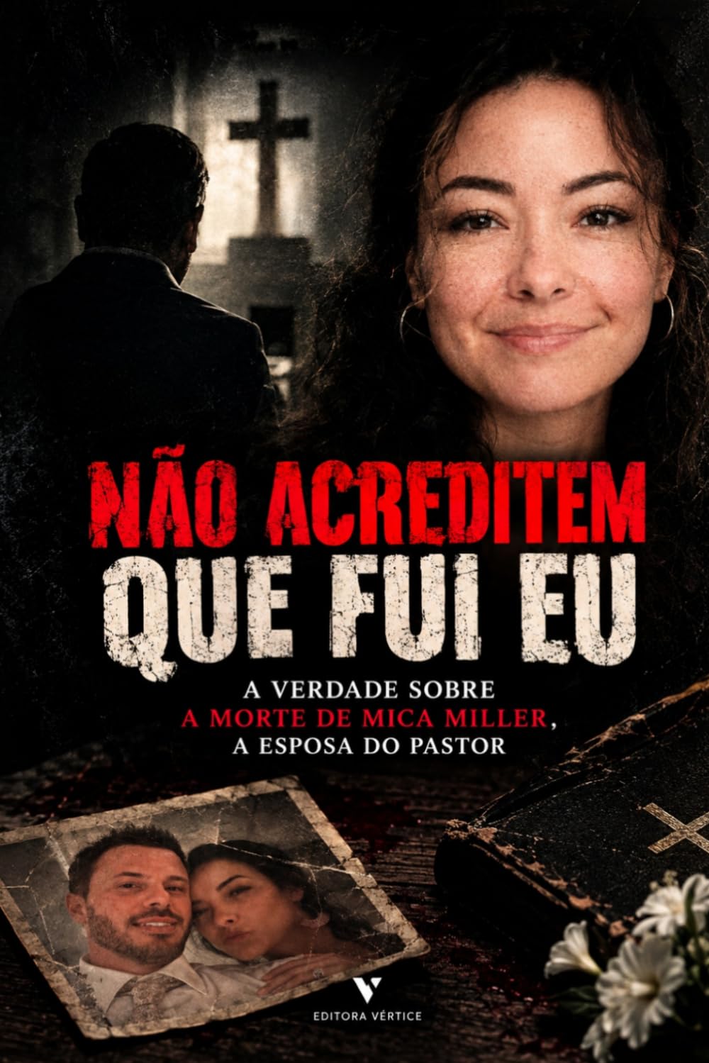 ler totalmente Não Acreditem que Fui Eu: A Verdade sobre a Morte de Mica Miller, a Esposa do Pastor (True Crime Internacional) (Portuguese Edition)