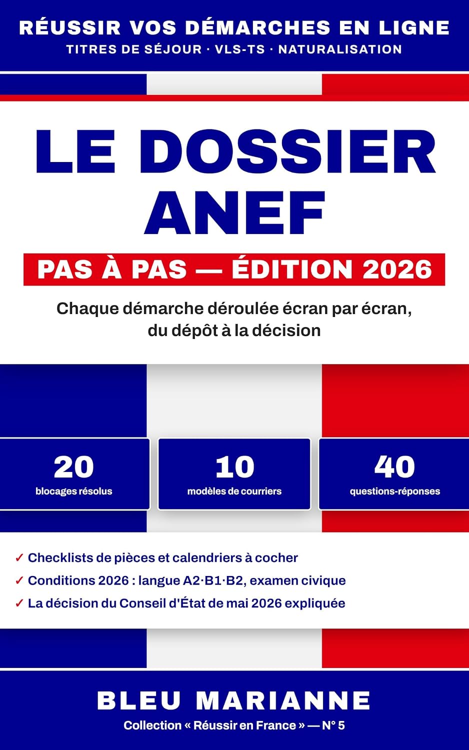 Le Dossier ANEF Pas à Pas: Titres de Séjour et Naturalisation: Réussir vos Démarches en Ligne Écran par Écran — Checklists de Pièces, Blocages et Recours,... 2026 (Réussir en France) (French Edition) baixar livro de graça