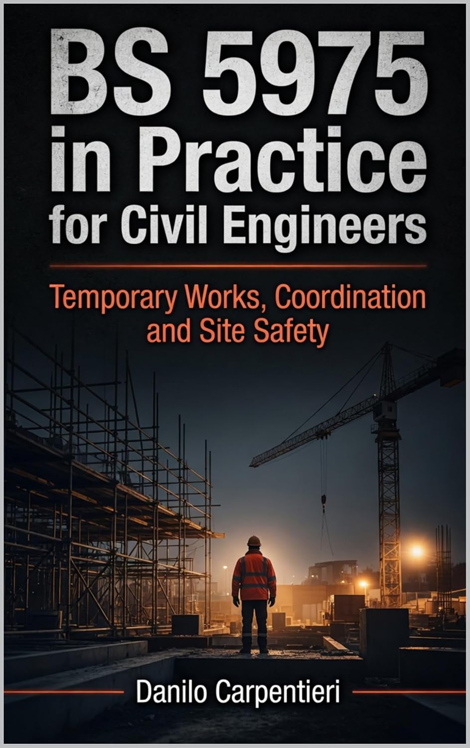 capítulo por capítulo baixar BS 5975 in Practice for Civil Engineers: Temporary Works, Coordination and Site Safety (English Edition)