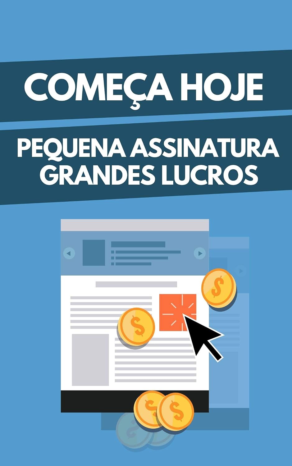 ler totalmente Começa Hoje Pequena Assinatura, Grandes Lucros