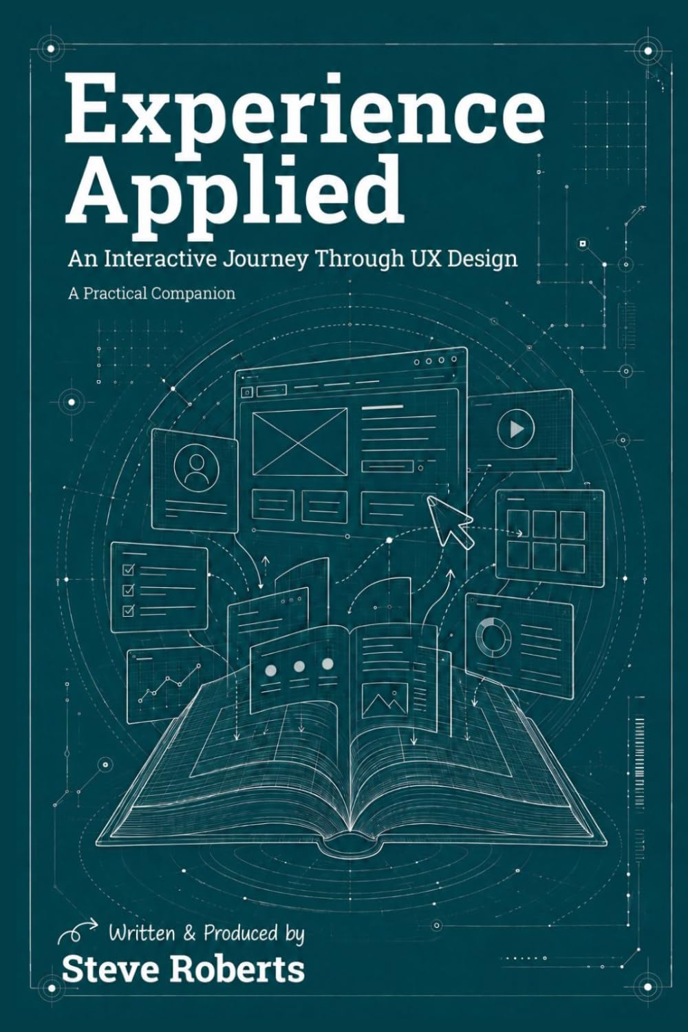 ler totalmente Experience Applied: An Interactive Journey Through UX Design - A Practical Companion (The Experience UX Design Series)