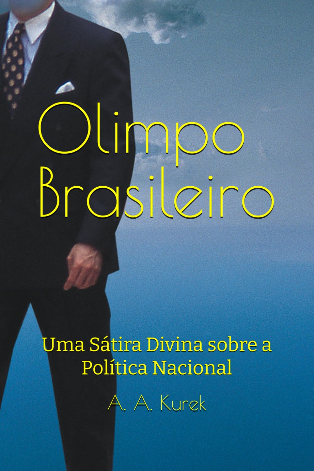 Olimpo Brasileiro: Uma Sátira Divina sobre a Política Nacional (Portuguese Edition) baixar livro de graça
