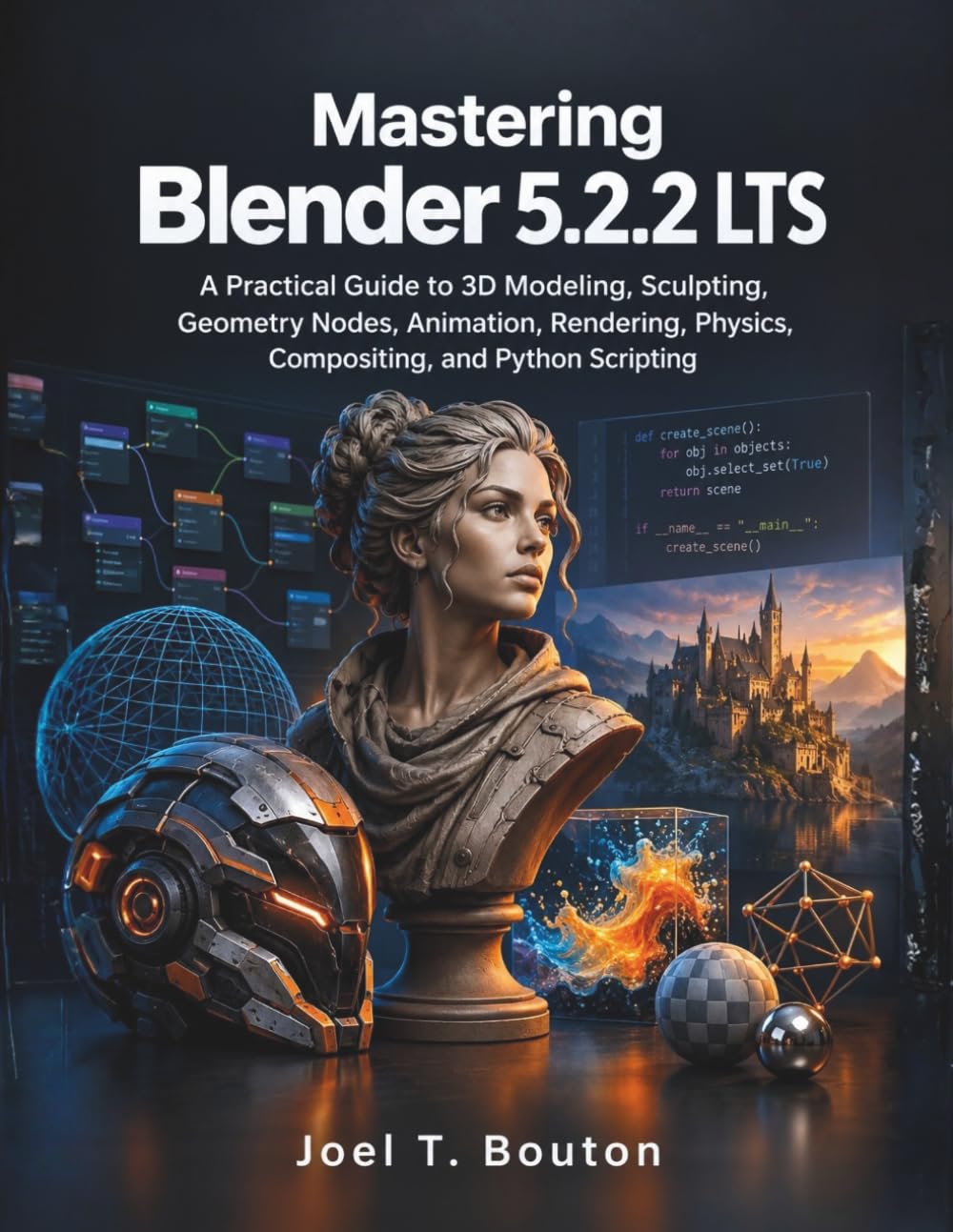 Mastering Blender 5.2.2 LTS: A Practical Guide to 3D Modeling, Sculpting, Geometry Nodes, Animation, Rendering, Physics, Compositing, and Python Scripting: 4 baixar livro de graça