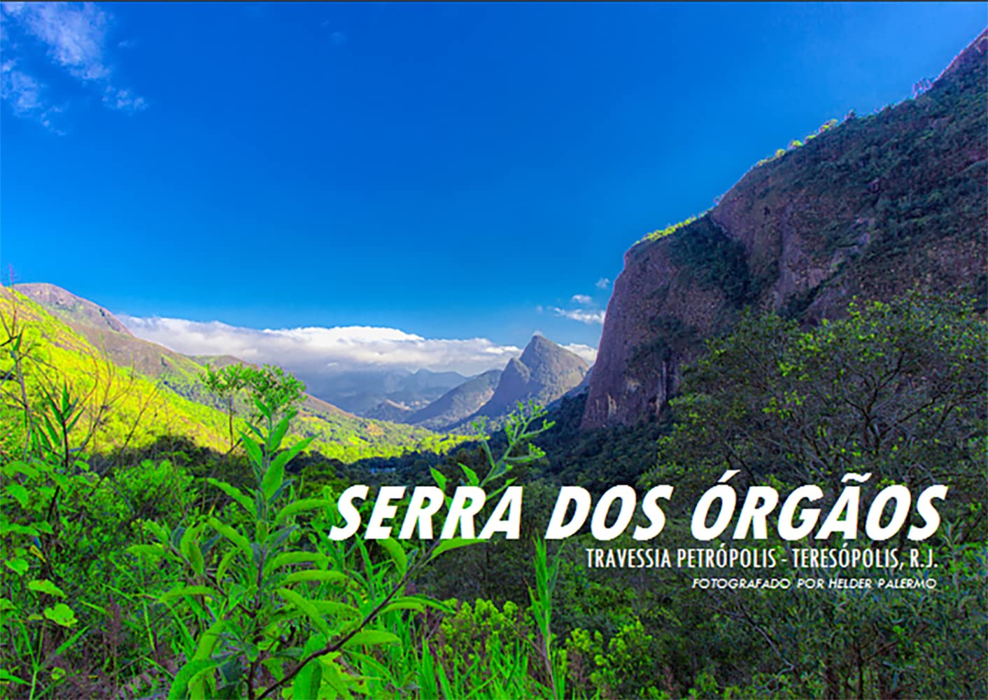 Serra dos Órgaos, RJ, Brazil: Travessia Petrópolis-Teresópolis (Travelling to?) baixar livro de graça