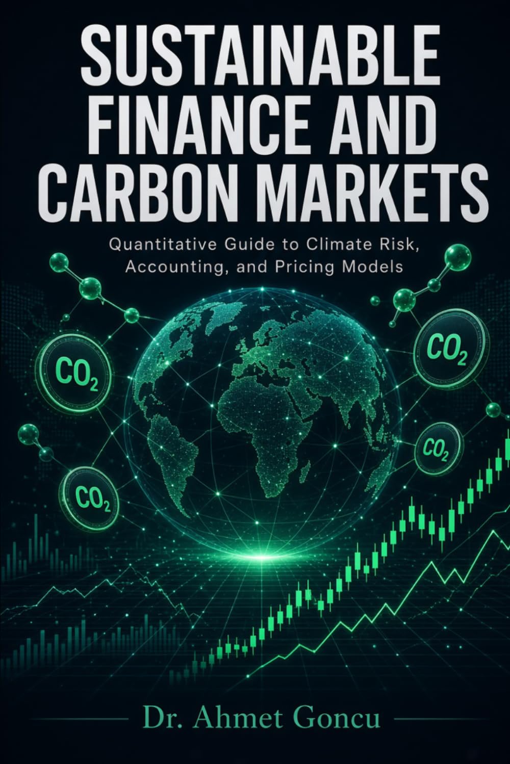 Sustainable Finance and Carbon Markets: Quantitative Guide to Climate Risk, Accounting, and Pricing Models baixar livro de graça