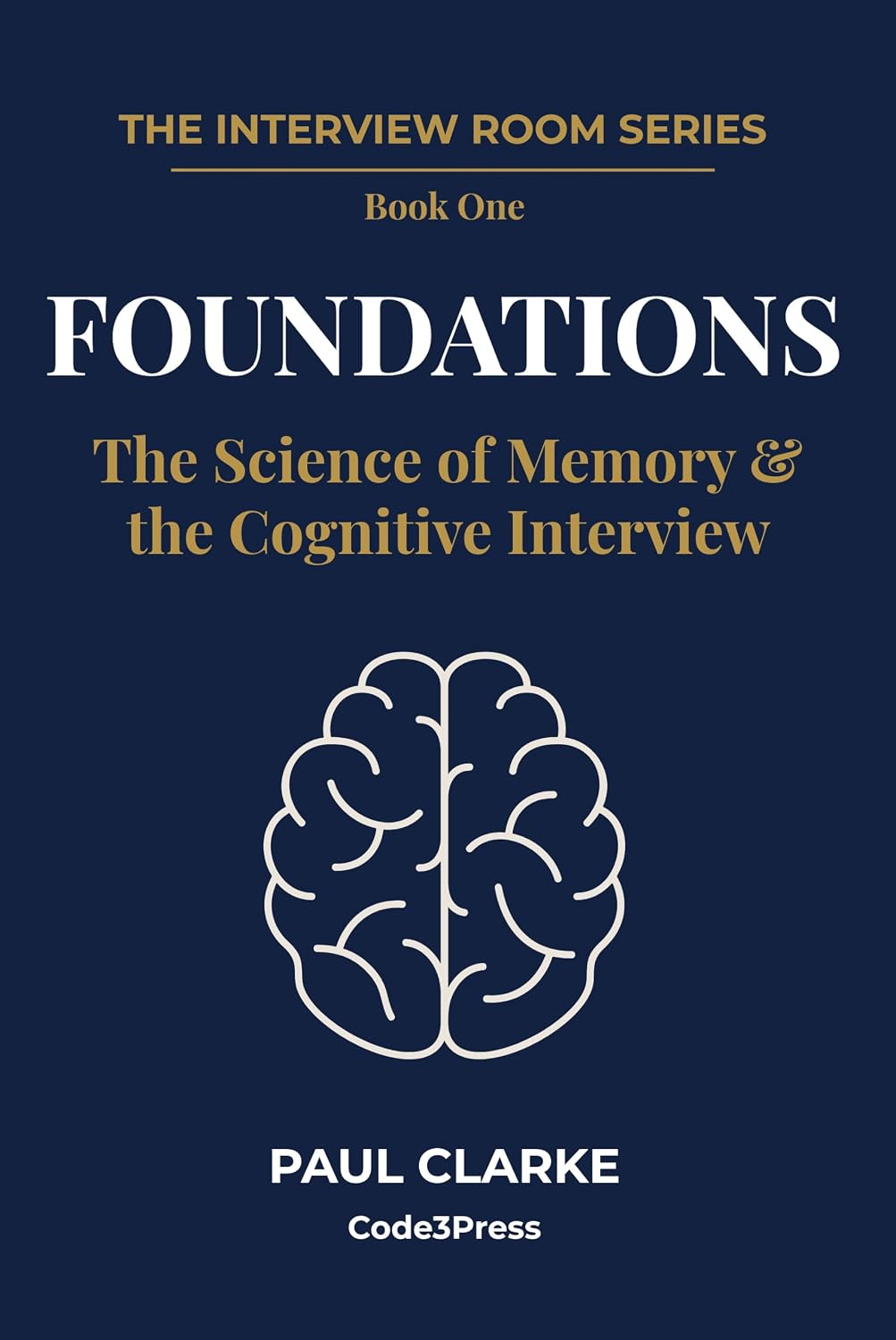 capítulo por capítulo baixar Foundations: The Science of Memory & the Cognitive Interview (The Interview Room Series Book 1) (English Edition)