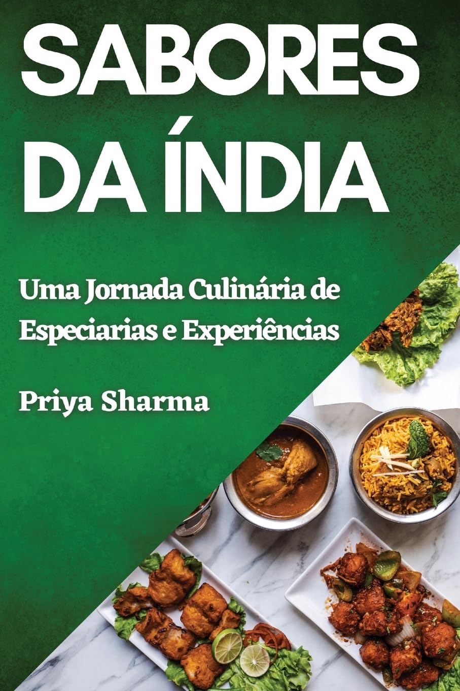 Sabores da Índia: Uma Jornada Culinária de Especiarias e Experiências baixar o livro de graça