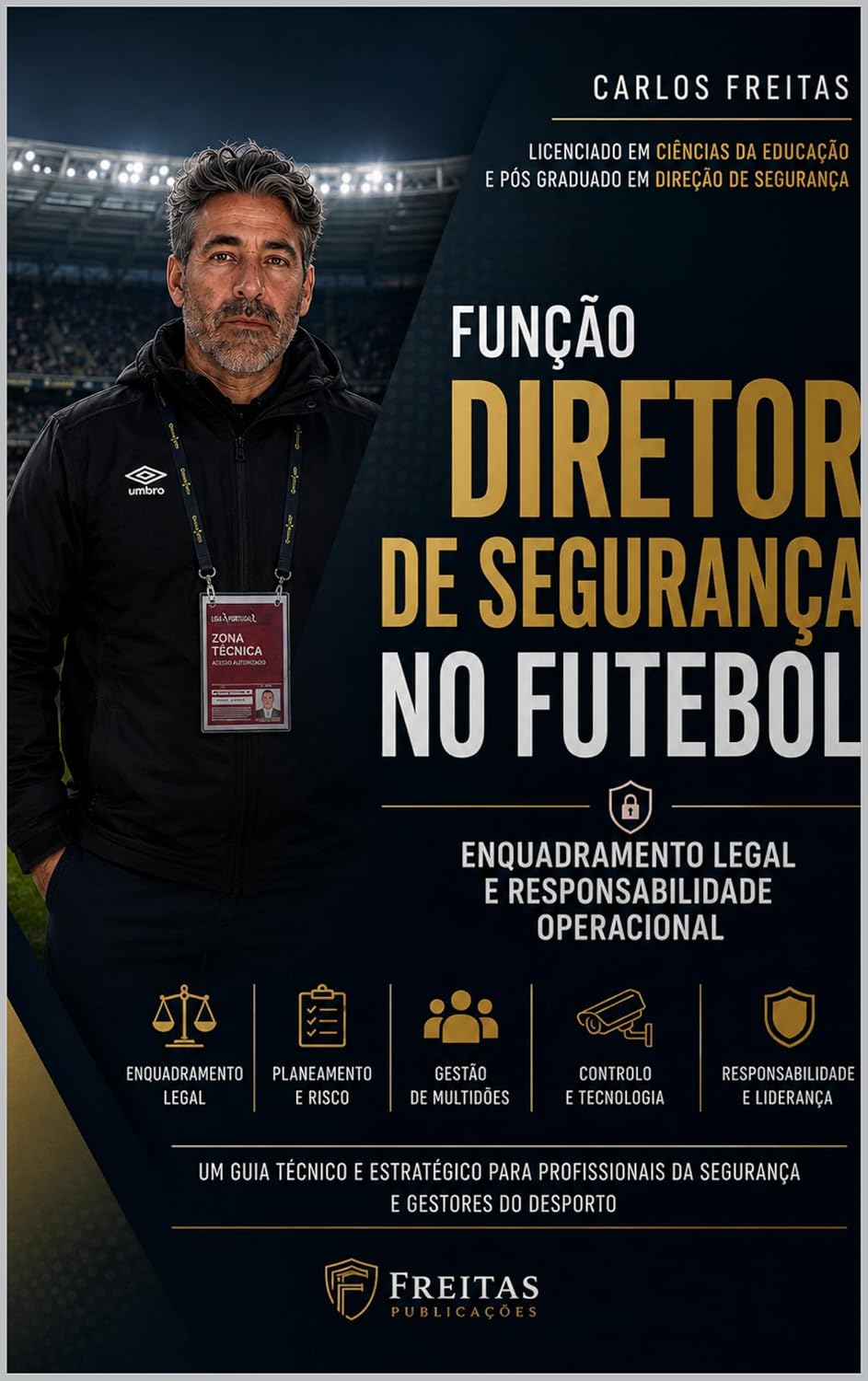 Função Diretor de Segurança no Futebol - Enquadramento Legal e Responsabilidade Operacional baixar livro de graça