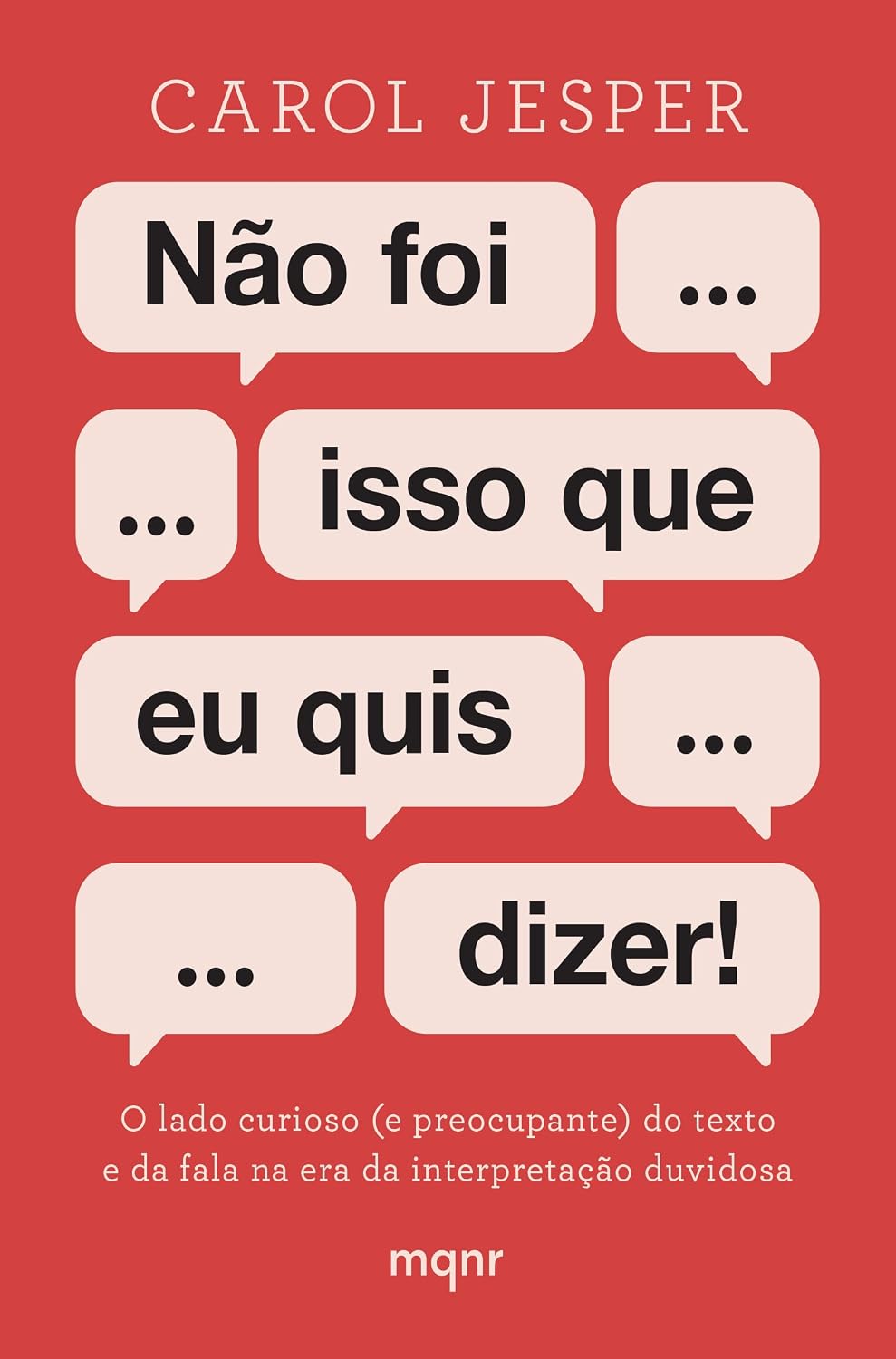 capítulo por capítulo baixar Não foi isso que eu quis dizer!: O lado curioso (e preocupante) do texto e da fala na era da interpretação duvidosa