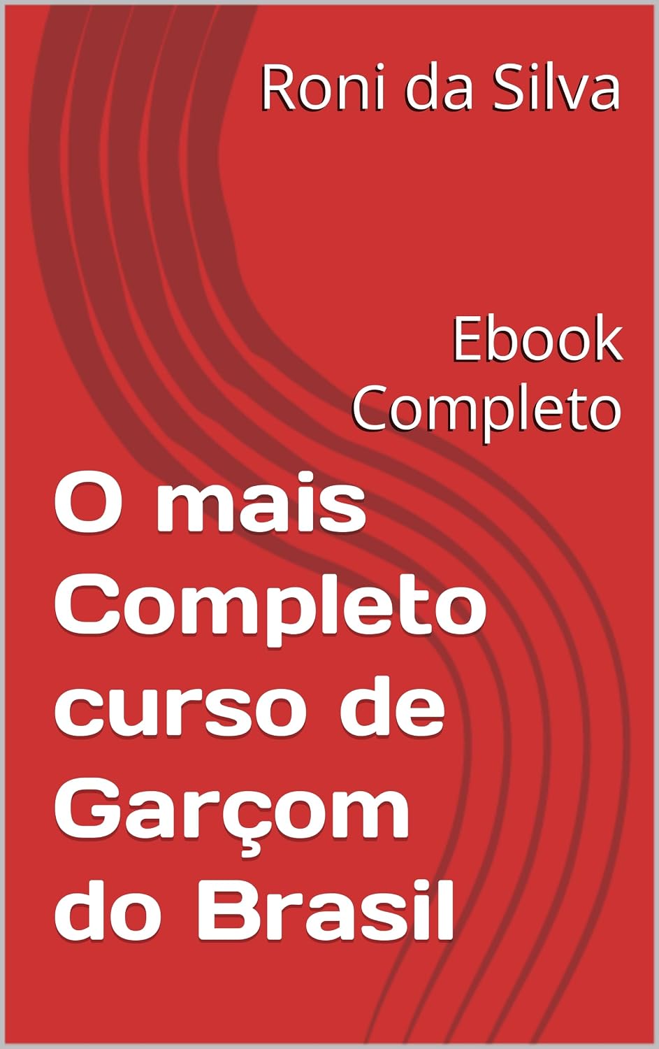 capítulo por capítulo baixar O mais Completo curso de Garçom do Brasil: Ebook Completo
