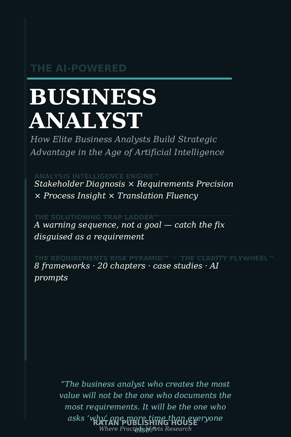 The AI Powered Business Analyst: How Modern Business Analysts Use Artificial Intelligence to Improve Requirements Gathering, Process Analysis, Stakeholder... (AI Powered Professionals) (English Edition) baixar o livro de graça