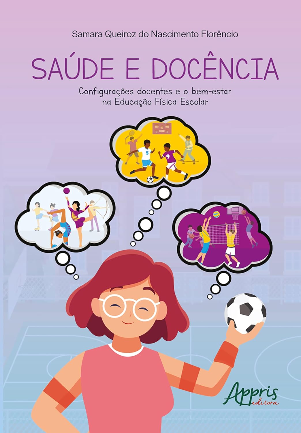 Saúde e Docência: Configurações Docentes e o Bem-Estar na Educação Física Escolar baixar livro de graça