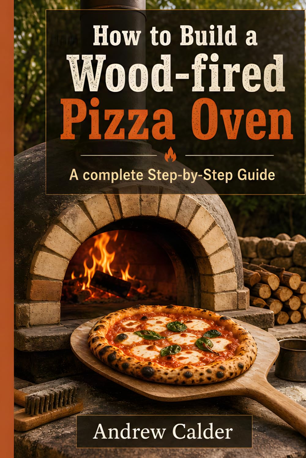 capítulo por capítulo baixar How to Build a Wood-Fired Pizza Oven: A complete Step-by-Step Guide: 2