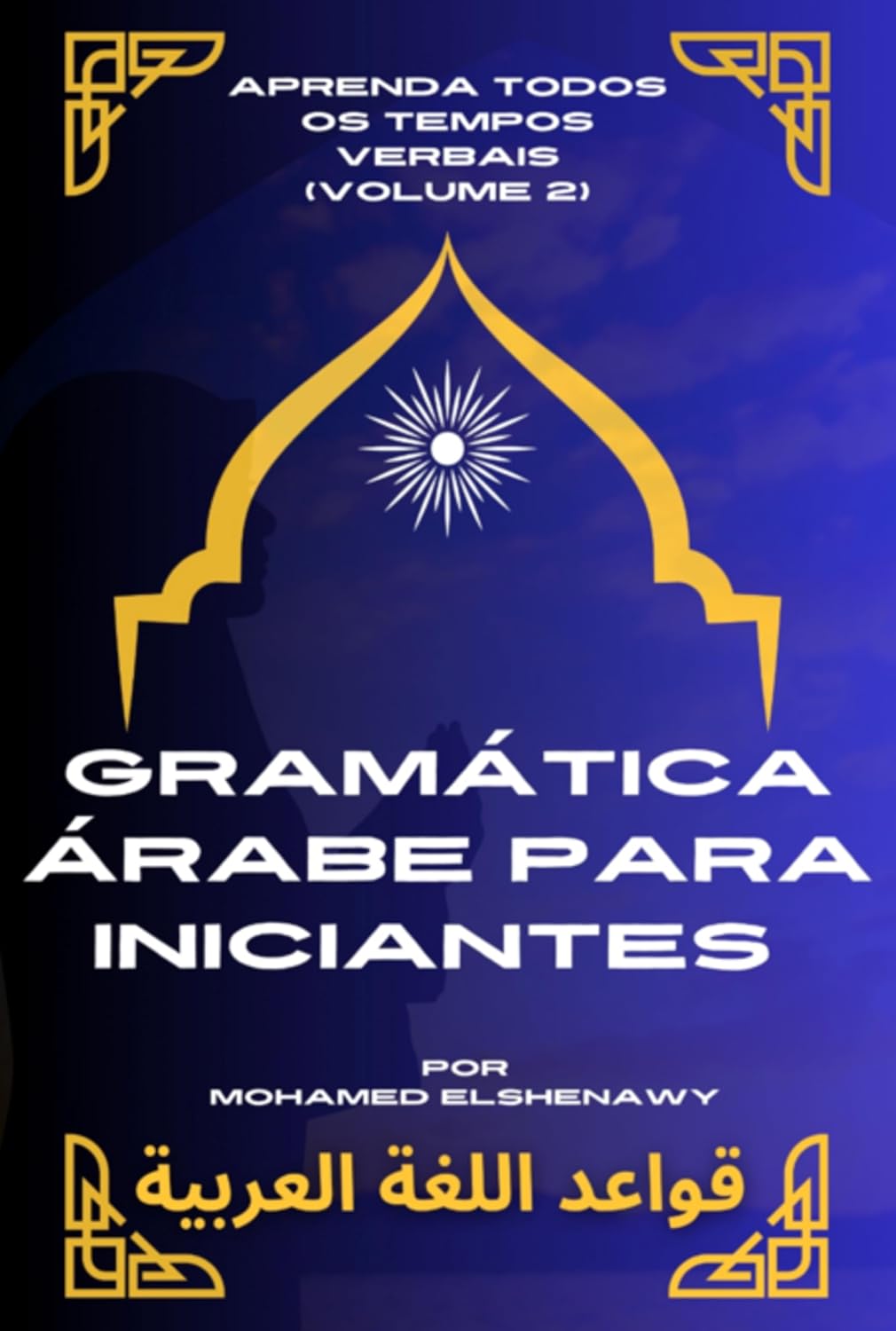 Gramática Árabe Para Iniciantes2 "tempos Verbais" baixar o livro de graça