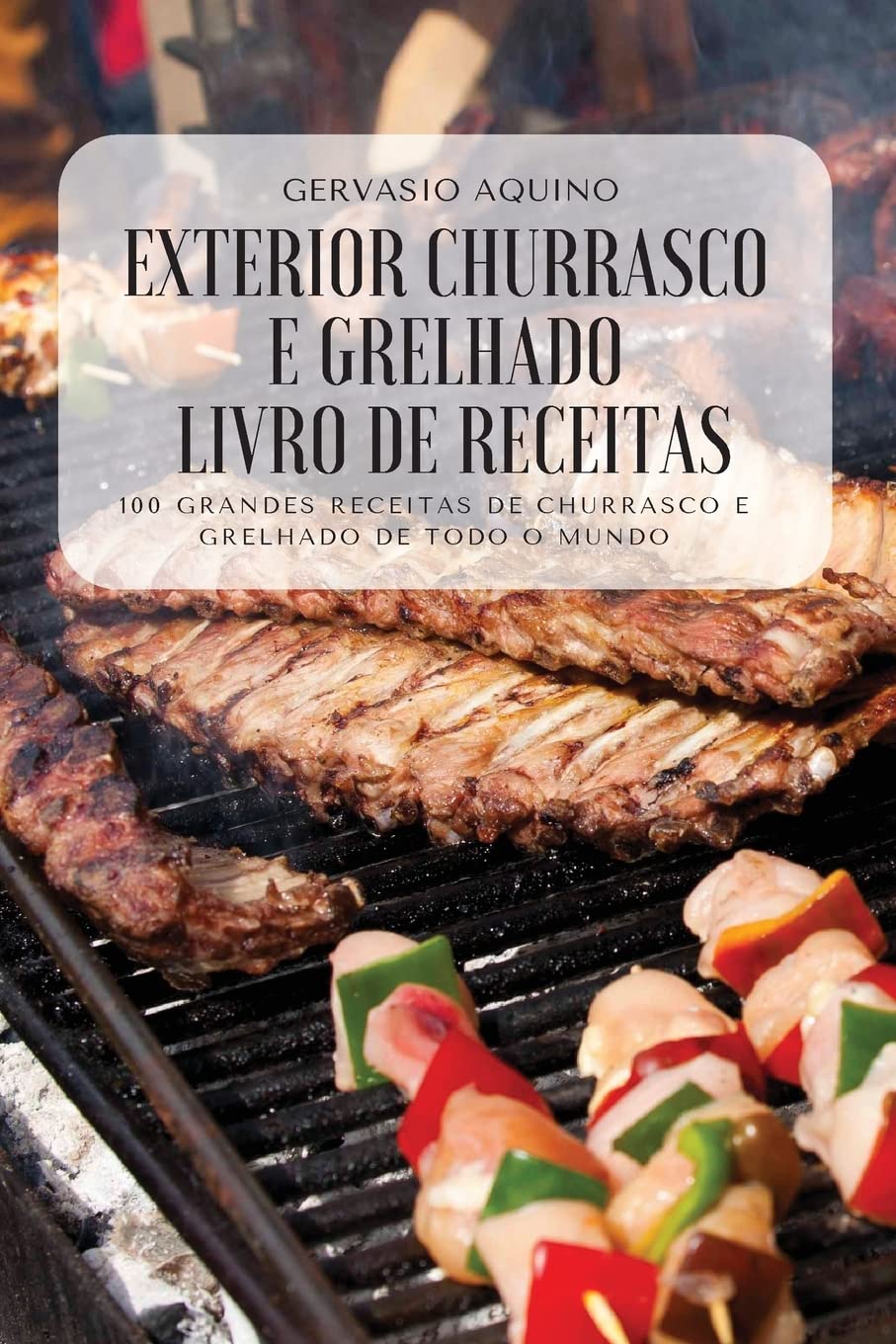 Exterior Churrasco E Grelhado Livro de Receitas baixar livro de graça